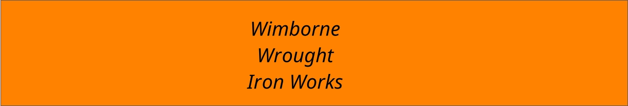 Wimborne Wrought Iron Works